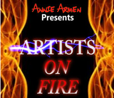 Annie Armen Presents:  Artists ON FIRE Series